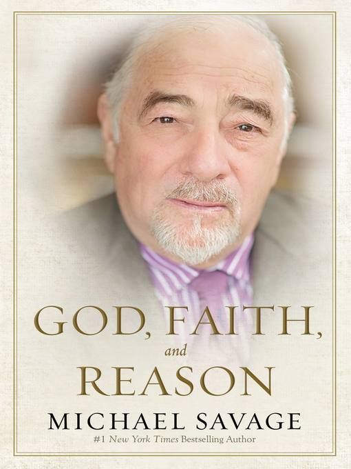 Title details for God, Faith, and Reason by Michael Savage - Wait list